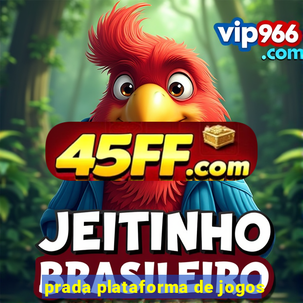 prada plataforma de jogos